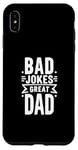 iPhone XS Max Bad Jokes Great Dad Funny Father Humor Case