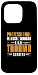 iPhone 15 Pro Professional Miracle Worker Cool Trauma Surgery Practitioner Case