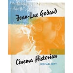 Jean-Luc Godard, Cinema Historian (häftad, eng)