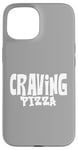 Coque pour iPhone 15 Craving Pizza - Fun Food Lover's