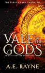 Vale of the Gods: An Epic Fantasy Adventure (The Furyck Saga Book 6)