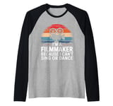 Filmmaker I'M A Filmmaker Because I Can'T Sing Or Dance Raglan Baseball Tee