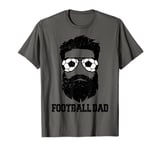 Football Dad Messy Hair Beard Football Player Dad T-Shirt