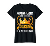 Amazing Women Are Born In November Lovely Nov Birthday Woman T-Shirt