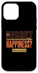 iPhone 12 mini The Secret of Happiness? Intense Workouts Motivational Quote Case