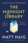 The Midnight Library: The No.1 Sunday Times bestseller and worldwide phenomenon