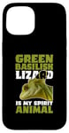 iPhone 15 Green Basilisk Lizard Is My Spirit Animal Herpetologist Case