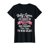 Idée Cadeau Belle Soeur Noël Humour Femme Message Rigolo T-Shirt