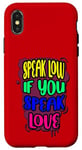 iPhone X/XS Speak Low Love Much Ado About Nothing Quotation Shakespeare Case