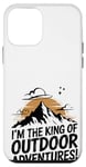 Coque pour iPhone 12 mini Je suis le roi des aventures en plein air !