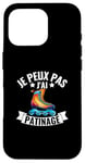 Coque pour iPhone 16 Pro Je Peux Pas J'ai Patinage Artistique Patin A Glace Humour