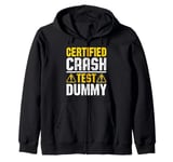 Certified Crash Test Dummy Humor Zip Hoodie