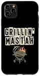 Coque pour iPhone 11 Pro Max Grillin' Mastah Griller Grill Grill Cook BBQ Grill Grill Barbecue