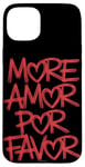 Coque pour iPhone 15 Plus Plus Amor Por Favor