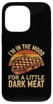 iPhone 13 Pro I’m In The Mood For A Little Dark Meat Funny Grill Memes Case