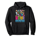 Maths Rockstar Funny Maths Day Numbers Day Mathematics Pullover Hoodie