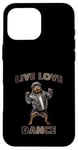 Coque pour iPhone 16 Pro Max Live Love Dance Cool Dog Hip Hop Vibes