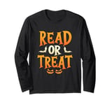 Read Or Treat Halloween Book Reading Lover Halloween Costume Long Sleeve T-Shirt