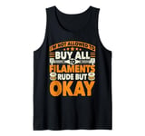 I'm not allowed to buy all the filaments 3D Printing Geek Tank Top