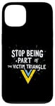 iPhone 13 Stop being part of the victim triangle Positive Motivation Case