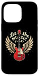 iPhone 14 Pro Max Let the Music Play Guitars Guitar Guitar Player Guitarist Case