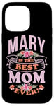 iPhone 14 Pro Max Mary is the best mom ever. Mother's day, mom humor Case