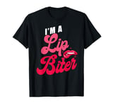 Sexual Naughty I'm A Lip Biter T-Shirt