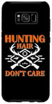 Coque pour Galaxy S8+ Hunting Hair Don't Care Hunter Life Adventure Nature Lover