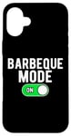 Coque pour iPhone 16 Plus Barbeque Mode On