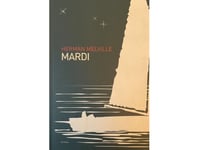 Mardi | Herman Melville | Språk: Dansk