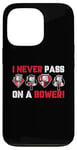 iPhone 13 Pro I Never Pass On A Bower Funny Humor Euchre Card Game Case