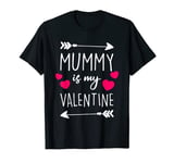 Cute Valentine's Day Mummy Is My Valentine T-Shirt