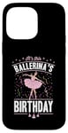 Coque pour iPhone 14 Pro Max Accessoire de fête d'anniversaire de ballet It's This Ballerina's Birthday