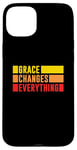 iPhone 15 Plus Grace Changes Everything - Jesus Christian God Faith Stripes Case