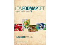 Low Fodmap Diet 3 | Mette Borre, Lisbeth Jensen, Cæcilie Gamsgaard & Stine Junge Albrechtsen | Språk: Dansk