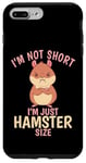 iPhone 7 Plus/8 Plus Im not short im just Hamster size Cute Hamster Lover Case