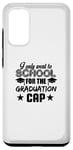 Coque pour Galaxy S20 Graduation Funny - Je ne suis allée à l'école que pour