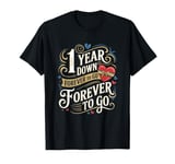 1 Year Down Forever to Go 1st Wedding Anniversary couple tee T-Shirt