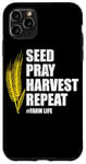 iPhone 11 Pro Max Seed Pray Harvest Repeat Farming Farmer Life Men Women Case