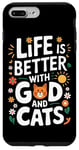 Coque pour iPhone 7 Plus/8 Plus La vie est meilleure avec Dieu et les chats | Funny Faith Religion