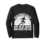 Old Man Running Humor Design Funny Runner Long Sleeve T-Shirt