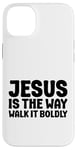 iPhone 14 Plus Jesus is the Way Walk It Boldly Religious Motivational Bible Case