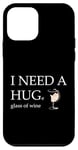 Coque pour iPhone 12 mini Buveur amusant pour amateurs de vin blanc avec inscription « I Need a Huge Glass of Wine »