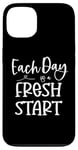 Coque pour iPhone 13 Inspirational Every Day Fresh Start Motivational Optimiste