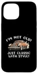 Coque pour iPhone 15 Graphisme cadeau de voiture vintage I'm Not Old I'm Classic with Style