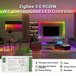 Zigbee 3.0 WiFi LED Contrôleur 2.4GHz CCT RGB RGBW RGBCCT Bande LED Tuya Gateway Hue Bridge Smart Things Commande Vocale DC5V-24V - Type RGBW Controller #A