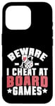 Coque pour iPhone 16 Pro Beware i cheat on Board Games Night