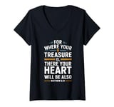 Womens For Where Your Treasure is There Will Be Your Heart Also V-Neck T-Shirt