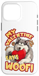 Coque pour iPhone 16 Pro Max Ma Saint-Valentin dit « Woof » ! Mon chien est ma Saint-Valentin