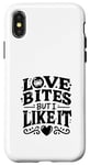 Coque pour iPhone X/XS L'amour mord, mais j'aime bien. Cute Valentine